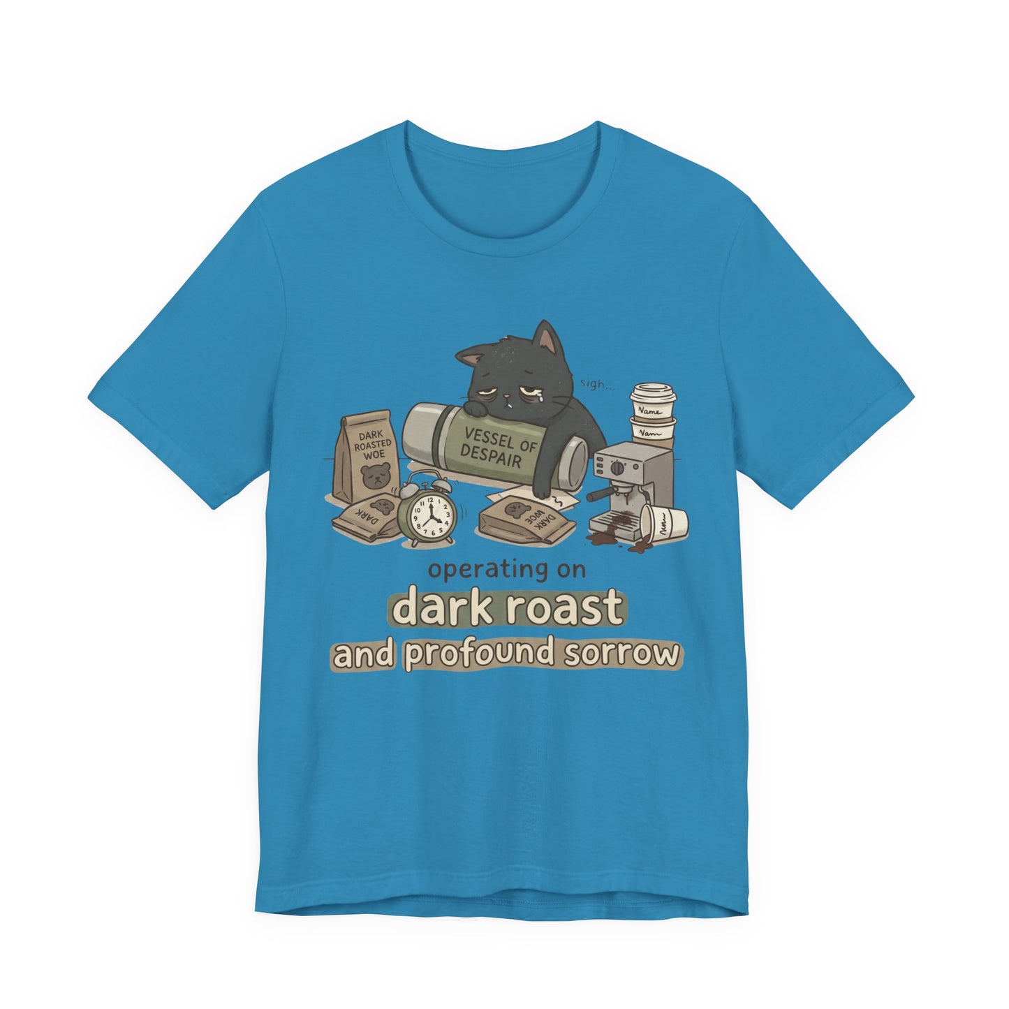 VOID - Coffee Cat T-Shirt — "Operating on Dark Roast and Profound Sorrow" Cute Coffee Tee