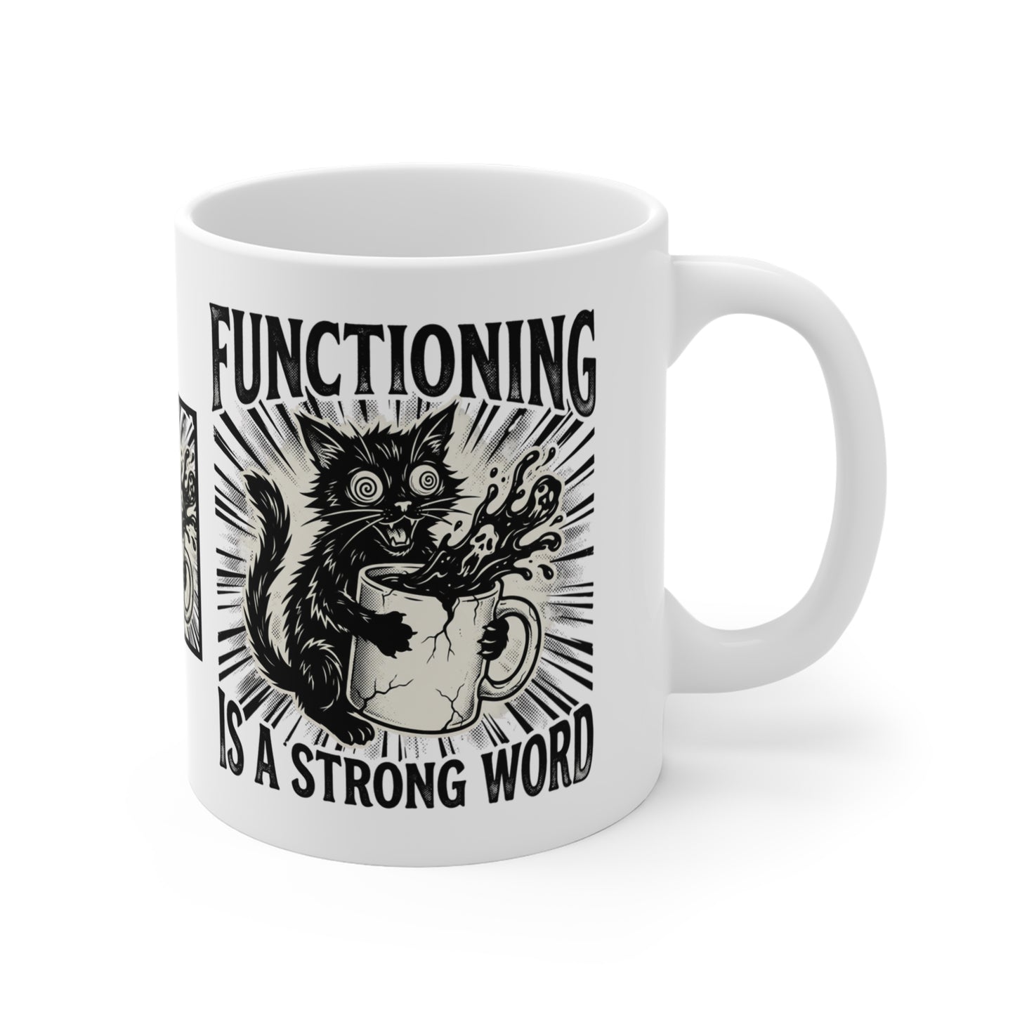 VOID - Funny Cat Coffee Mug — "Functioning Is a Strong Word" Mental Health Humor 11oz