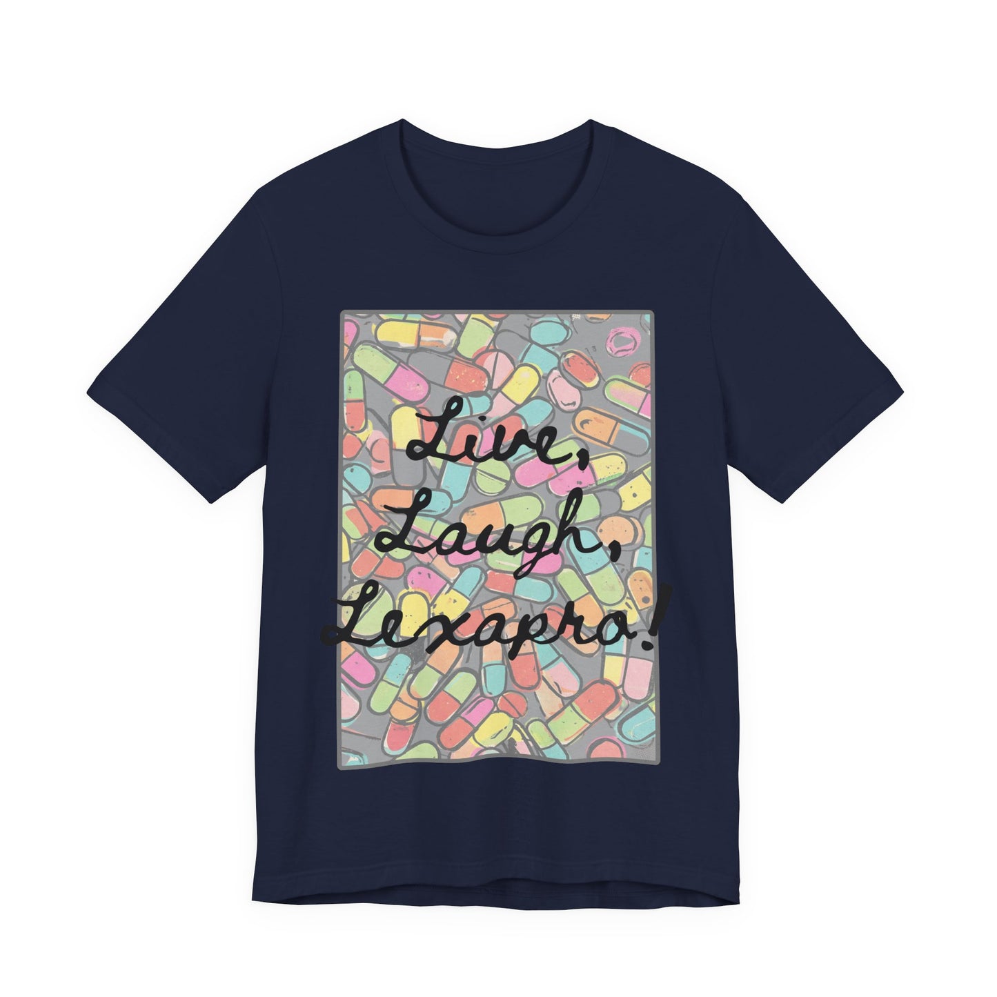 L3 - "Live Laugh Lexapro" - Psych Prescription Pill T-Shirt — Mental Health Humor  Medical Assistant Cute Pastel Graphic Tee