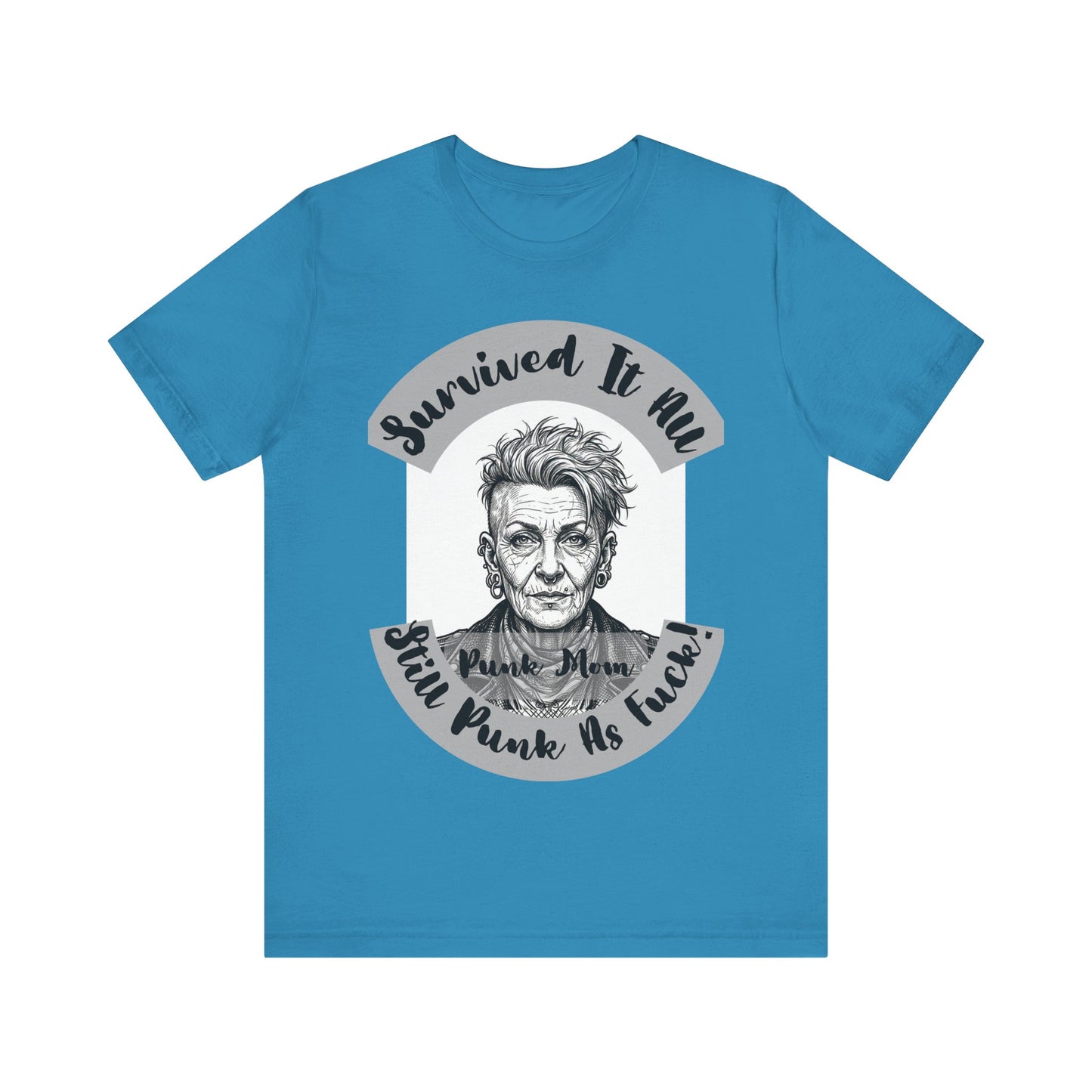 PunkMom - Survived It All Tee — Punk Rock Elder Portrait Graphic T-Shirt