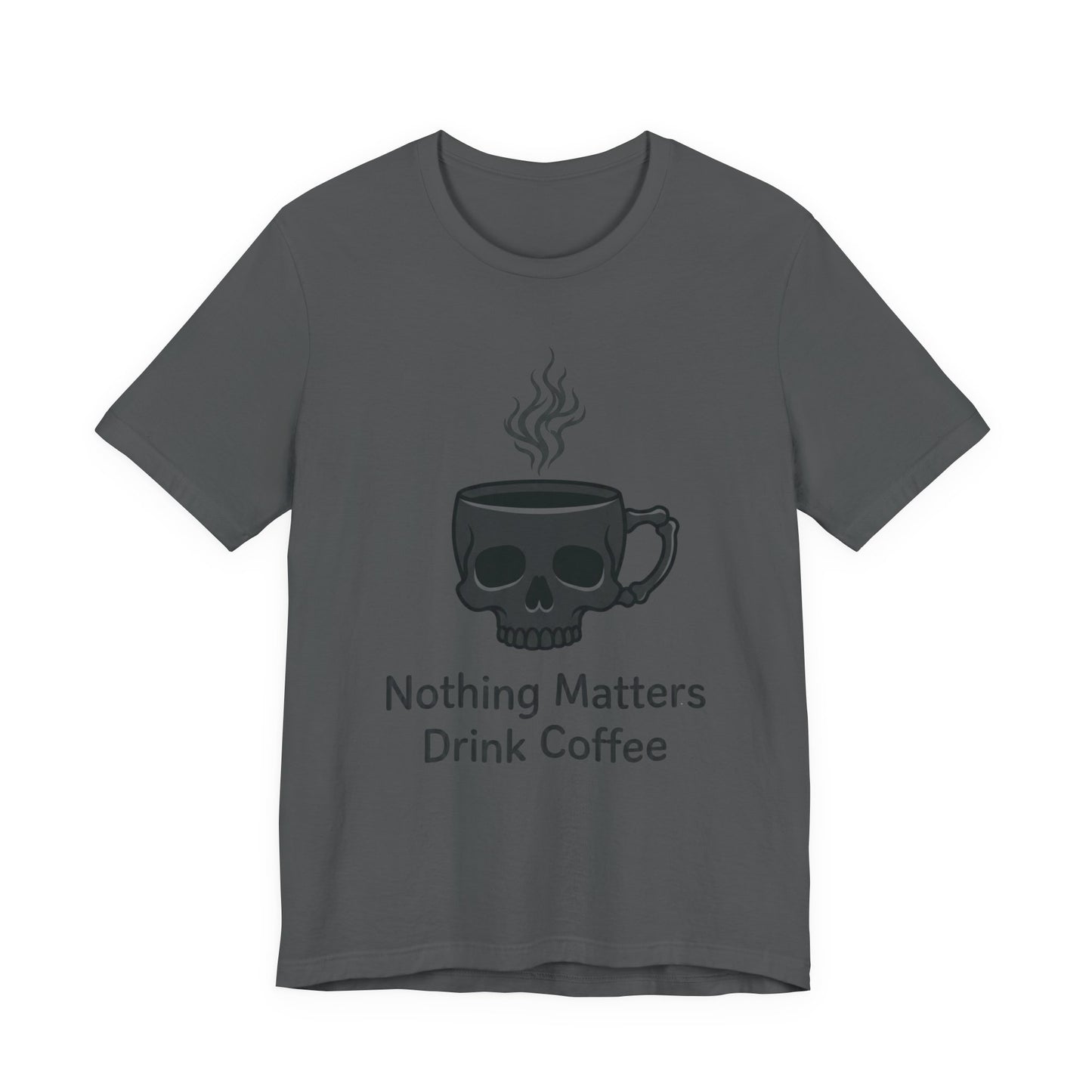 VOID - Coffee Skull T-Shirt — “Nothing Matters, Drink Coffee” Graphic Tee