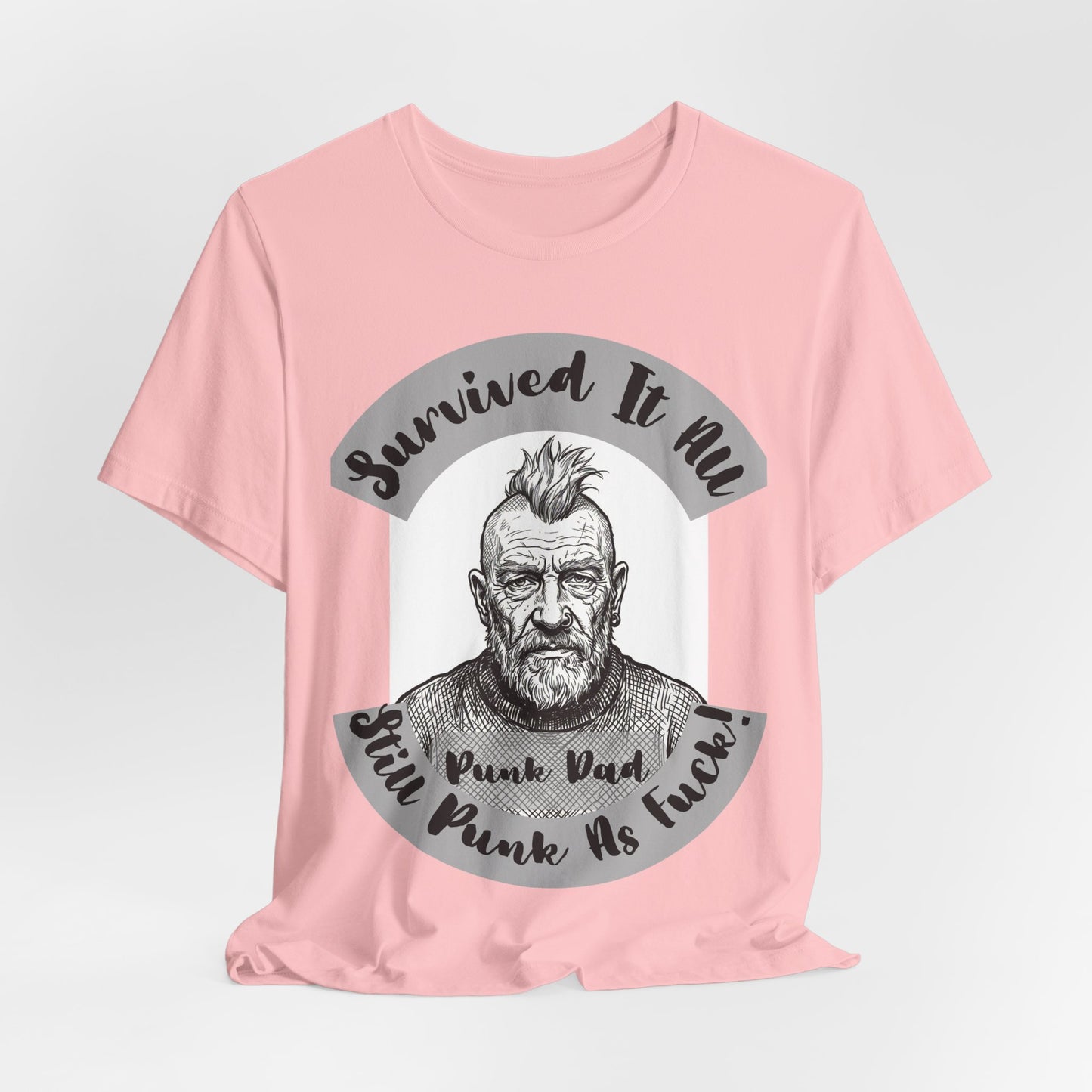 PunkDad - Survived It All Punk Dad T‑Shirt — “Punk Dad, Still Punk As F***” Graphic Tee