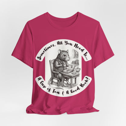 Ratney - Tea & Books T‑Shirt — "Sometimes All You Need Is A Cup of Tea & A Good Book" - Introvert Book Lovers!