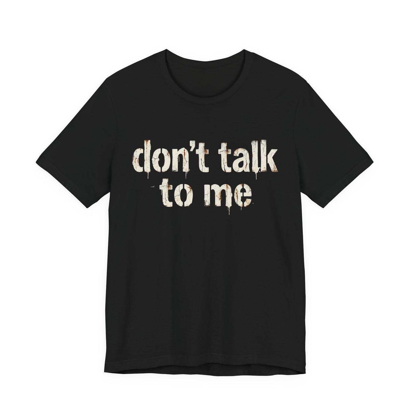 VOID - Don't Talk to Me T‑Shirt — Funny Sarcastic Graphic Tee