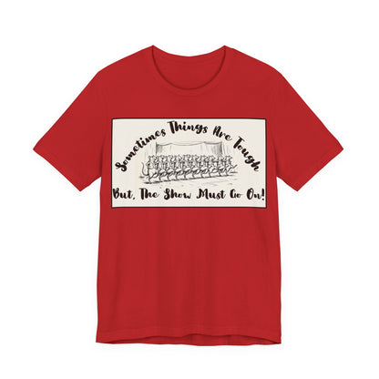 Hopeful, Keep Going, Funny Dancing Rats T‑Shirt — Motivational "Sometimes Things Are Tough But The Show Must Go On!" Theatre, Dancing, Stage, Screen, Acting