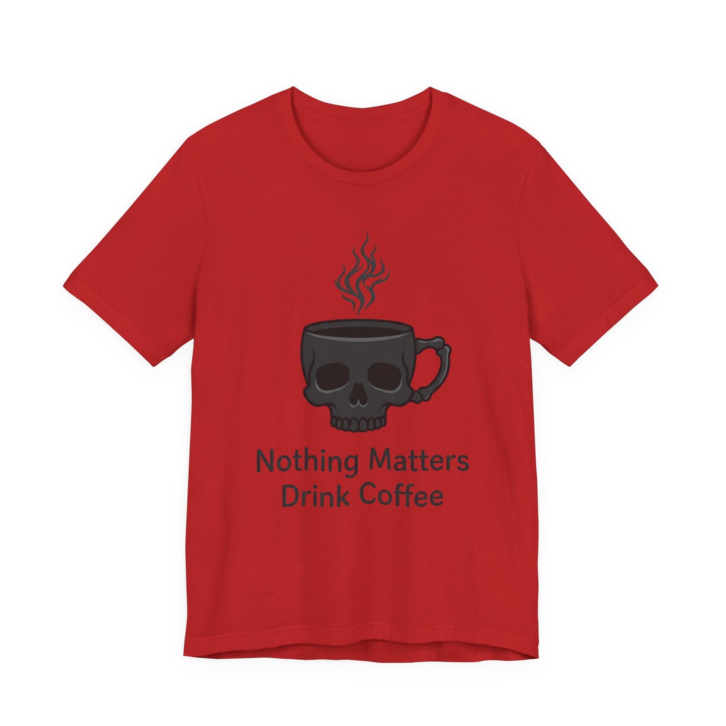 VOID - Coffee Skull T-Shirt — “Nothing Matters, Drink Coffee” Graphic Tee