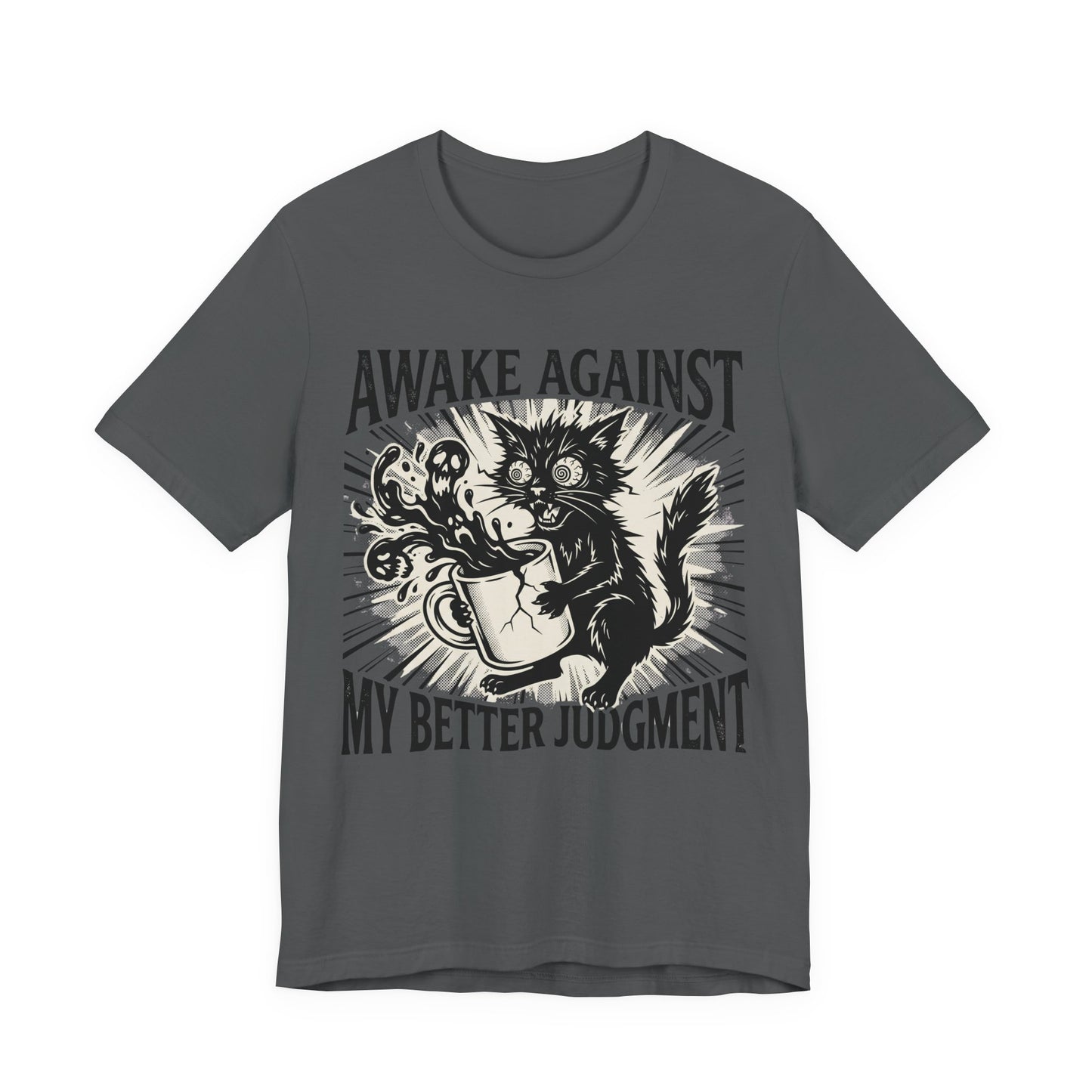 VOID - Awake Against My Better Judgment Tee — Funny Coffee Cat Graphic T-Shirt