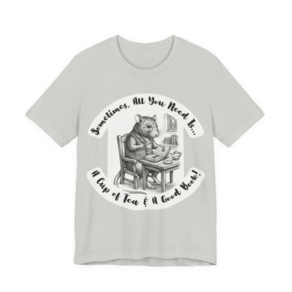 Ratney - Tea & Books T‑Shirt — "Sometimes All You Need Is A Cup of Tea & A Good Book" - Introvert Book Lovers!