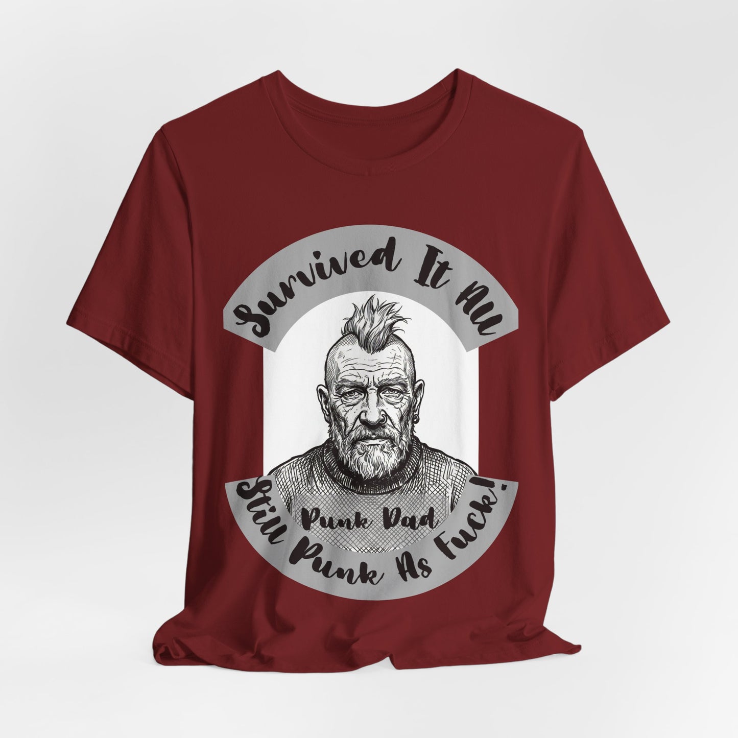 PunkDad - Survived It All Punk Dad T‑Shirt — “Punk Dad, Still Punk As F***” Graphic Tee
