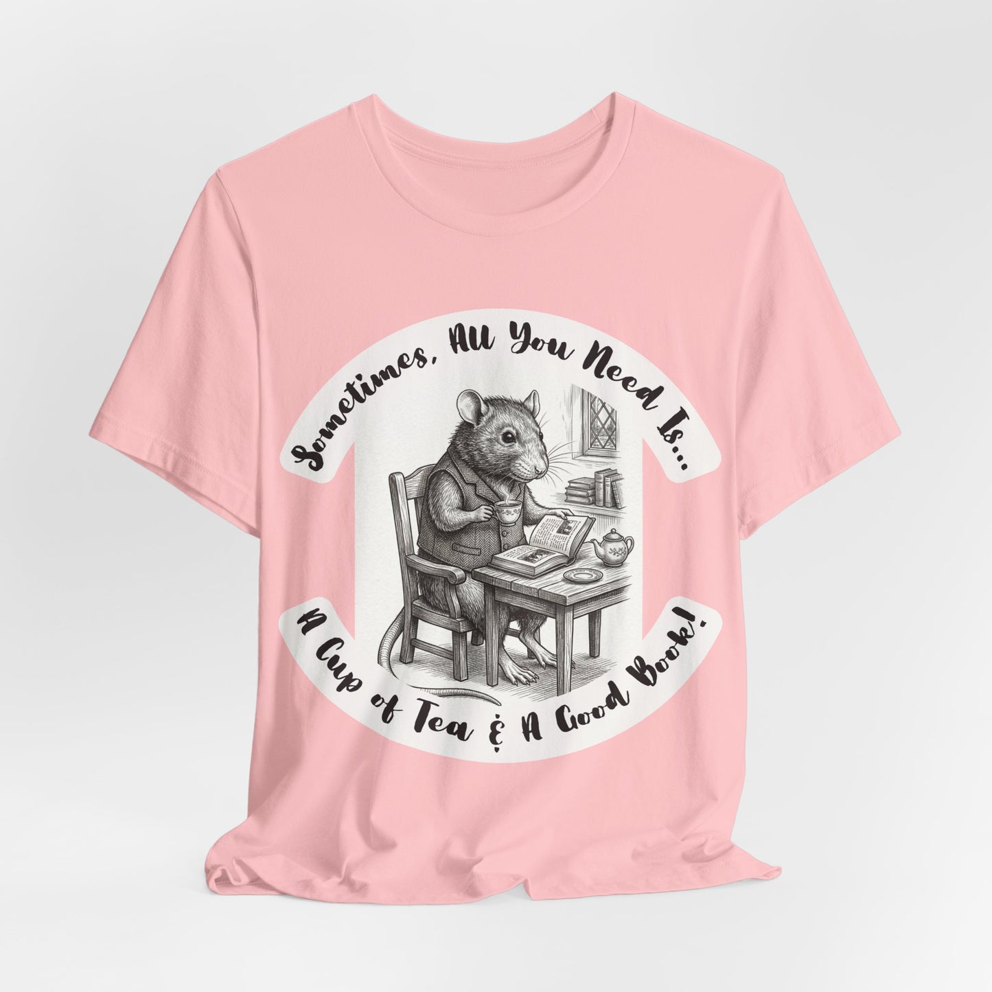 Ratney - Tea & Books T‑Shirt — "Sometimes All You Need Is A Cup of Tea & A Good Book" - Introvert Book Lovers!