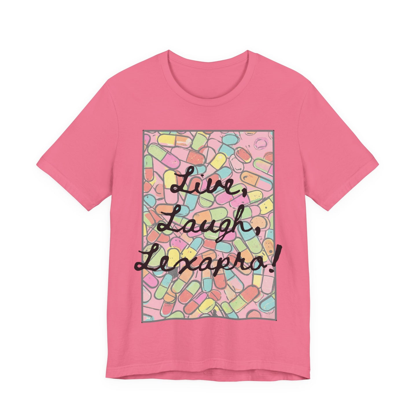 L3 - "Live Laugh Lexapro" - Psych Prescription Pill T-Shirt — Mental Health Humor  Medical Assistant Cute Pastel Graphic Tee