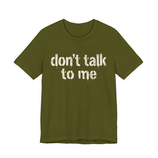 VOID - Don't Talk to Me T‑Shirt — Funny Sarcastic Graphic Tee