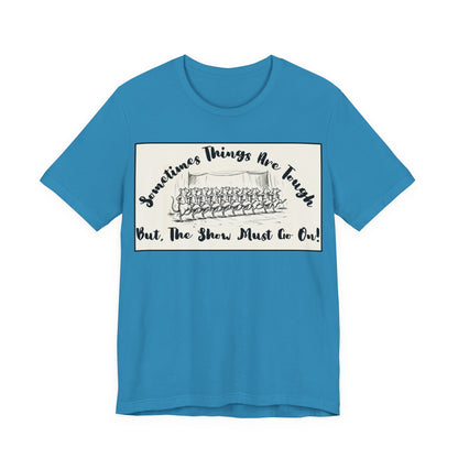 Hopeful, Keep Going, Funny Dancing Rats T‑Shirt — Motivational "Sometimes Things Are Tough But The Show Must Go On!" Theatre, Dancing, Stage, Screen, Acting