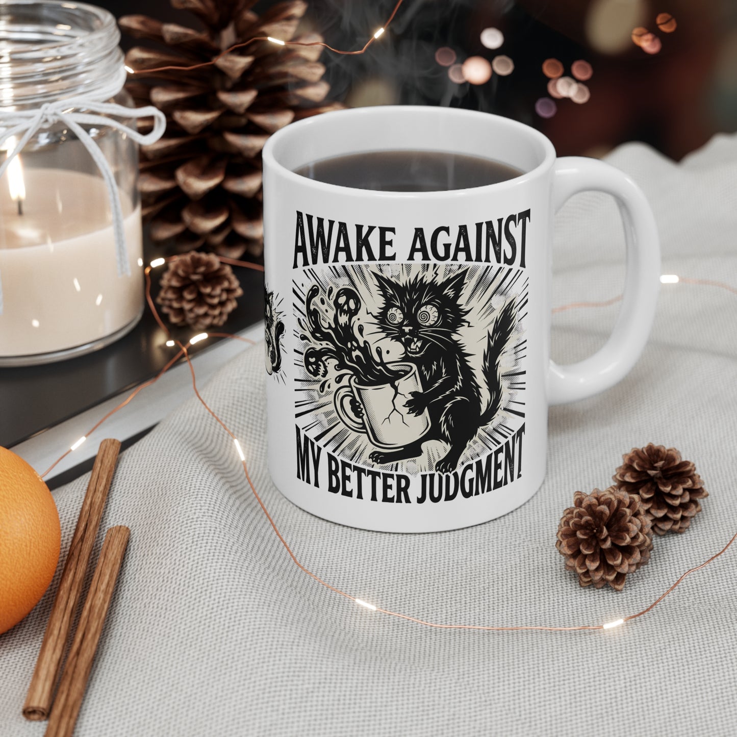VOID - 11oz Mug — "Awake Against My Better Judgment" Cat Coffee Mug