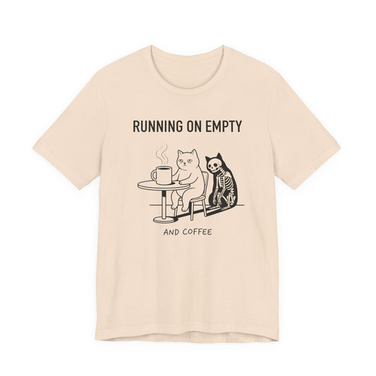 VOID - Running On Empty and Coffee Tee - Cat & Skeleton Funny Coffee Shirt