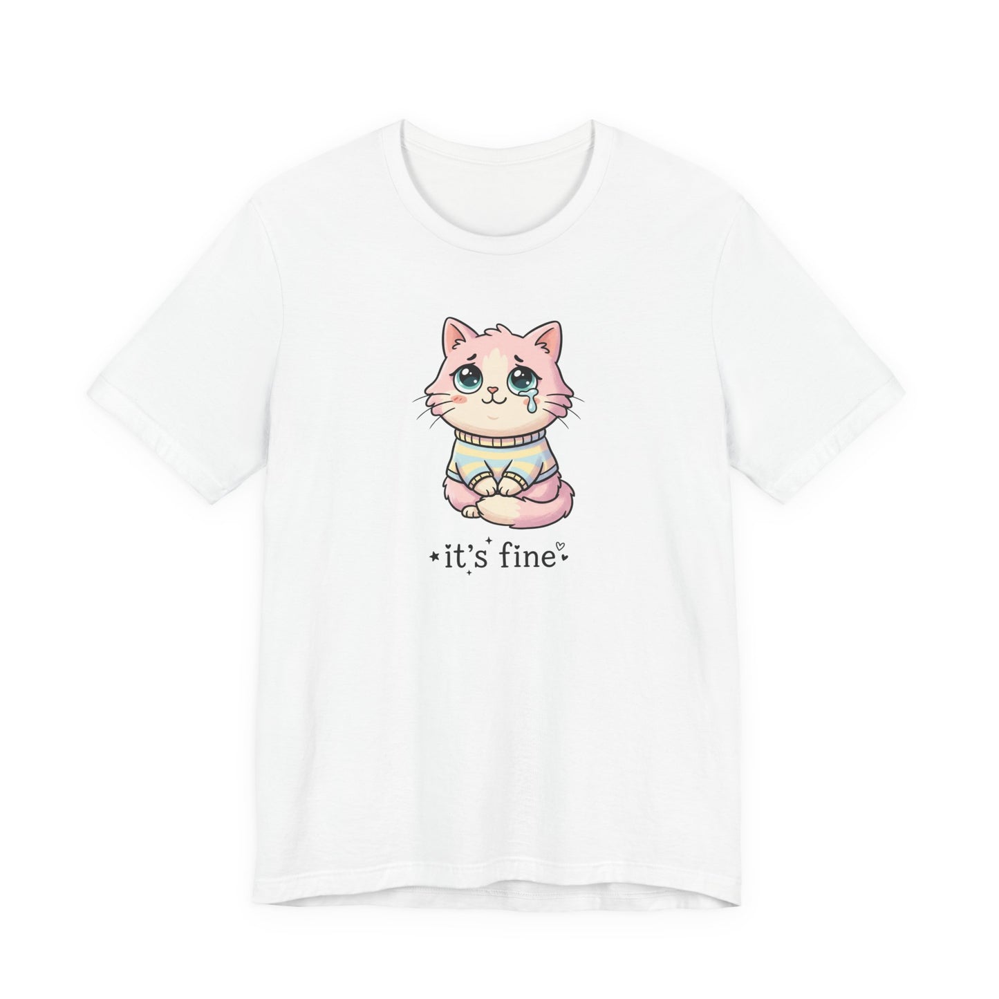 VOID - It's Fine - Cute Sad Cat Kitten Tee