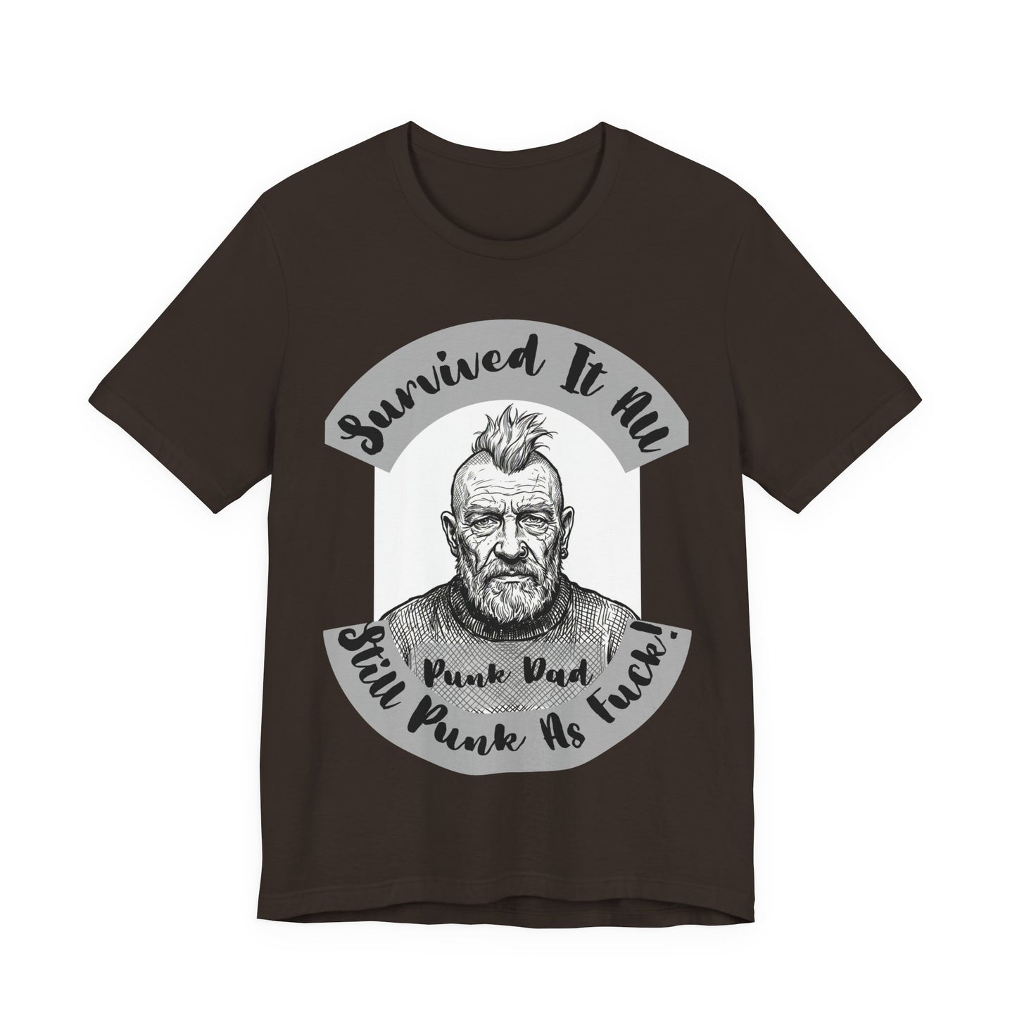 PunkDad - Survived It All Punk Dad T‑Shirt — “Punk Dad, Still Punk As F***” Graphic Tee