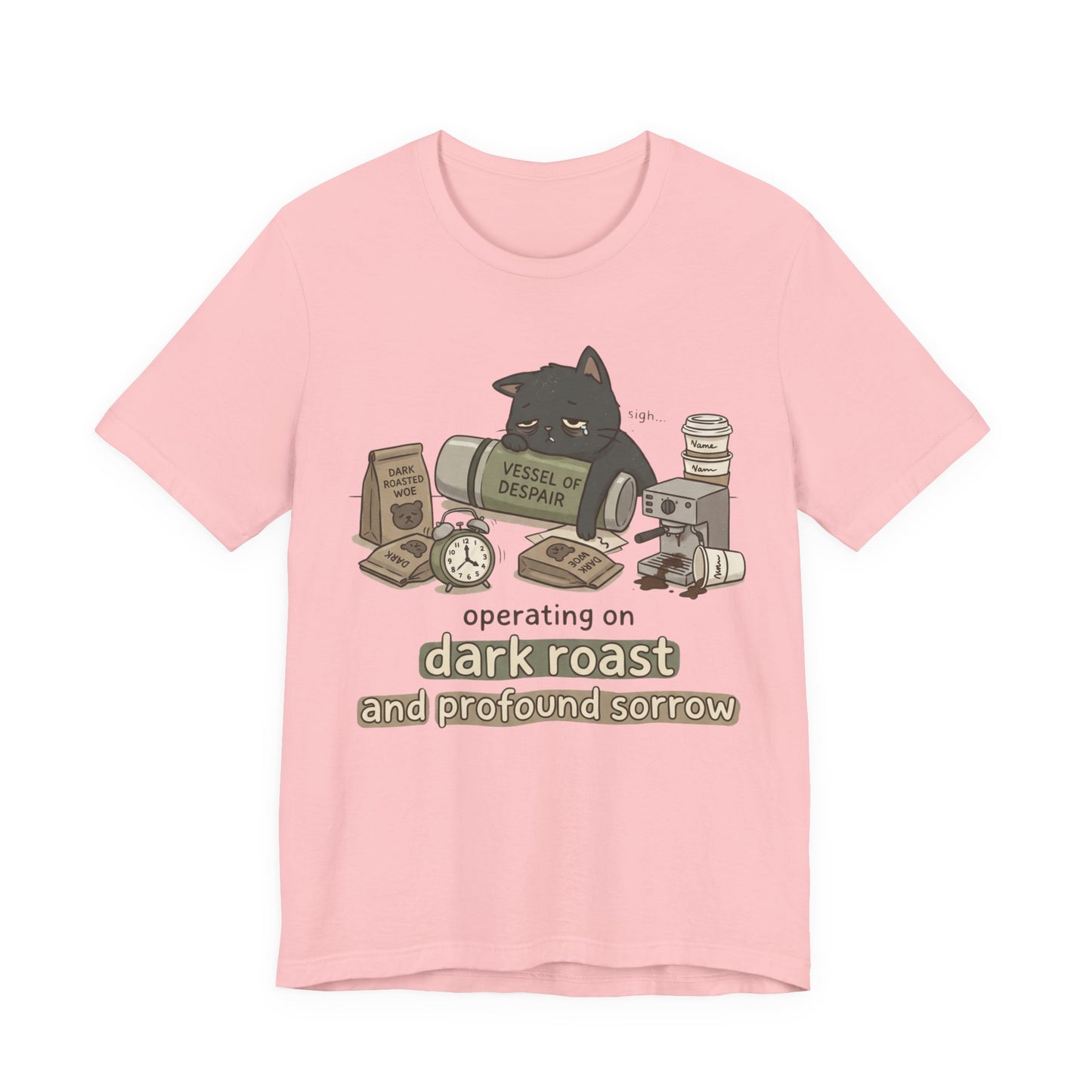 VOID - Coffee Cat T-Shirt — "Operating on Dark Roast and Profound Sorrow" Cute Coffee Tee