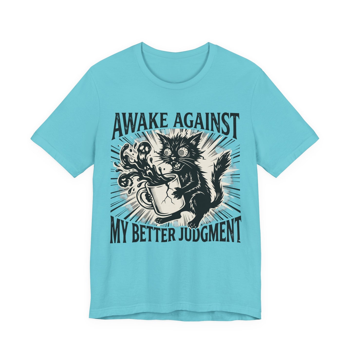 VOID - Awake Against My Better Judgment Tee — Funny Coffee Cat Graphic T-Shirt