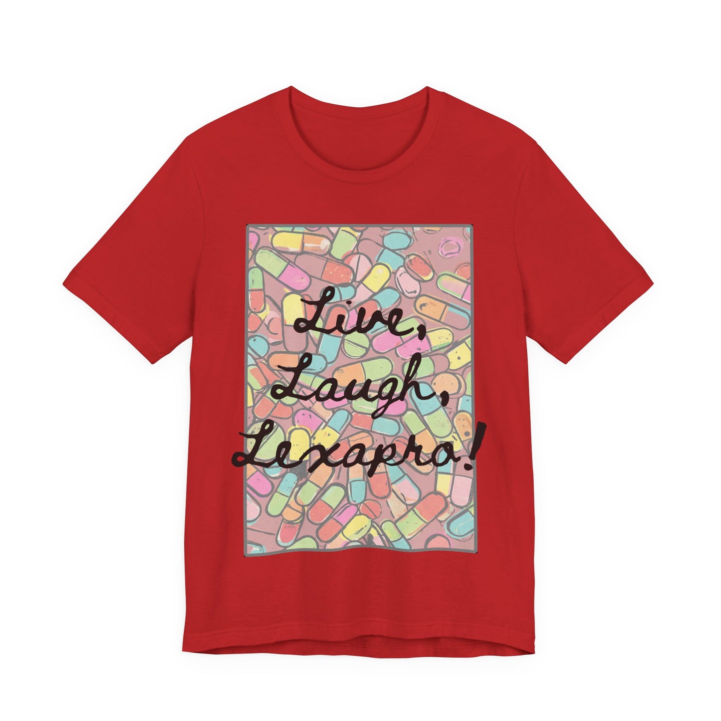 L3 - "Live Laugh Lexapro" - Psych Prescription Pill T-Shirt — Mental Health Humor  Medical Assistant Cute Pastel Graphic Tee